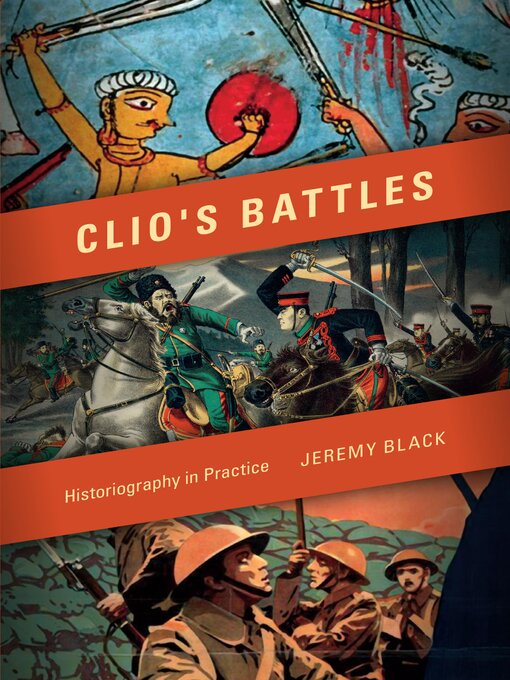 Title details for Clio's Battles by Jeremy Black - Available